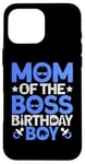 Coque pour iPhone 16 Pro Max Tenue de fête d'anniversaire Mom Of The Boss Like A Boss Mom