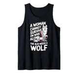 Woman Cannot Survive Wine Alone She Needs Wolf Tank Top