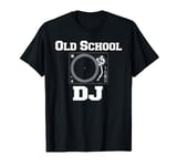 Old School DJ Turntable Vinyl Record Deck Scratch Gift Idea T-Shirt