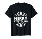 Merry Everything Festive Christmas Cheer T-Shirt