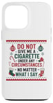 iPhone 13 Pro Max Funny Christmas Holiday Quitting Bad Habits Design Case