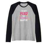 Funny Do Not Feed This Princess Gluten Design Raglan Baseball Tee