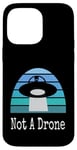 Coque pour iPhone 14 Pro Max Drone extraterrestre drôle UFO Not A Drone Night Sky Design Sarcasme