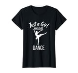 Just A Girl Who Loves Dance Dancing Dancer Ballet Lover T-Shirt