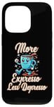 Coque pour iPhone 13 Pro Plus d'expresso Moins de Depresso Funny Coffee Expresso Lover