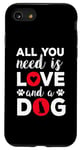 iPhone SE (2020) / 7 / 8 All You Need Is Love And A Dog Funny Valentine's Day Case