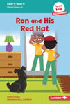 Ron and His Red Hat: Book 11 (Phonics Fun Decodables -- Level 1)