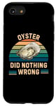 Coque pour iPhone SE (2020) / 7 / 8 Les huîtres rétro n'ont rien fait de mal aux amateurs d'huîtres vintage
