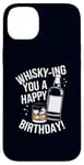 Coque pour iPhone 14 Plus Whisky-Ing You A Happy Birthday! Jeu de mots à boire de l'alcool