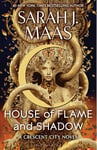 House of Flame and Shadow: The INTERNATIONAL BESTSELLER and the smouldering third book in the Crescent City series, from the creator of ACOTAR