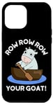 iPhone 12 Pro Max Row Row Row Your Goat Funny Animal Pun Case