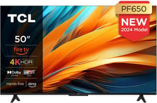 TCL 50PF650 50" (127 cm) 4K Ultra HD, HDR TV, Smart LED Fire TV (Dolby Vision, Dolby Atmos, DTS, HDR 10, Alexa intégré, Airplay2, Miracast)