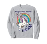 Magical And A Little Unstable Mythical Creatures Arborist Sweatshirt