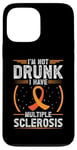 Coque pour iPhone 13 Pro Max Soutien de sensibilisation à la sclérose en plaques « I'm Not Drunk I Have MS MS »