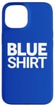 Coque pour iPhone 15 Chemise bleue « That Says The Word »