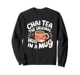 Chai Tea The Original Hug In A Mug Tea Ritual Sweatshirt