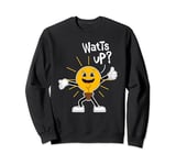 Funny Watt's Up Electric Bulb Character Pun on Watts Sweatshirt