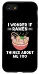 Coque pour iPhone SE (2020) / 7 / 8 Adorable kawaii Axolotl I Wonder If Ramen Thinks About Me Too