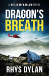 Dragon's Breath: A Black Beacon's Murder Mystery (DCI Evan Warlow Crime Thriller Book 14)