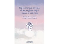 Og Forsvinder Skyerne, Så Har Englene Ingen Steder At Sætte Sig | Eva Schjoldager | Språk: Dansk