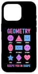 iPhone 16 Pro Geometry Keeps You In Shape Funny School Jokes For Kids Case