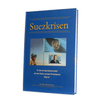 Suezkrisen - en bok om Dag Hammarskjöld och den första FN-bataljonen (inbunden)