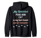 Pixie Bob Pixebob Cat Owner Lover Therapist And Friend Zip Hoodie