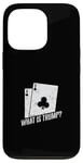 Coque pour iPhone 13 Pro Qu'est-ce que Trump The Art of Euchre