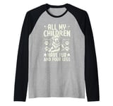 All My Children Have Fur and Four Legs Dog Grandma Raglan Baseball Tee