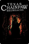 Small Tin Sign: TEXAS CHAINPAW MEOWSACRE - cat chainsaw massacre film movie gift