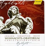 Helmuth Rilling, G Chinger Kantorei Stuttgart, Gächinger Kantorei Stuttgart, Hanno MüllerBrachmann, Ingeborg Danz, James Taylor, Marcus Ullmann, Sibylla Rubens  Excerpts From The Christmas Oratorio  CD