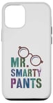 iPhone 12/12 Pro Sarcastic Little MR SMARTY PANTS Phd Graduate Teacher Smart Case