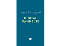 Digital Dannelse | Jeppe Bundsgaard | Språk: Danska