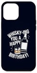 Coque pour iPhone 12 Pro Max Whisky-Ing You A Happy Birthday! Jeu de mots à boire de l'alcool