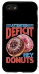 Coque pour iPhone SE (2020) / 7 / 8 Attention Deficit Hey Donuts Jeux de mots sur le TDAH ----