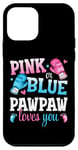 iPhone 12 mini Pink Or Blue Pawpaw Loves You Boxing Gender Reveal Party Case