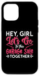 iPhone 12/12 Pro Hey Girl Let's Go To This Thrift Shop Yard Sale Garage Sales Case