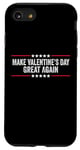 iPhone SE (2020) / 7 / 8 Make Valentines Day Great Again Case