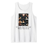 It Looks Just As Cool When You Do It Funny Animals Smoking Tank Top