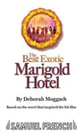 The Best Exotic Marigold Hotel