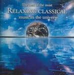 Denon Various Artists The Best Of Most Relaxing Classical Music In Universe