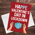 Funny Lockdown Design Valentines Day Card For Him Her Boyfriend Girlfriend Wife