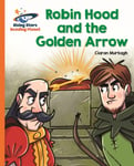 Reading Planet  Robin Hood and the Golden Arrow  Orange: Galaxy