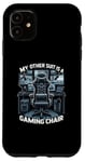 iPhone 11 Funny My Other Suit Is A Gaming Chair Gamer Case