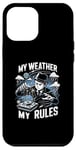 iPhone 12 Pro Max Funny My Weather My Rules Weather Forecast Enthusiast Case