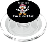 Croyez-moi, c'est drôle, je suis un Ducktor Doctor Sayings PopSockets PopGrip pour MagSafe