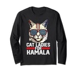 Cat Ladies for Kamala Harris Funny Cat Long Sleeve T-Shirt