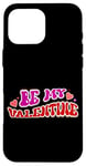 iPhone 16 Pro Max Be My Valentine Love Message Case