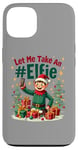 iPhone 13 Let Me Take An #Elfie Funny Christmas Elf Elves Pun Joke Fun Case