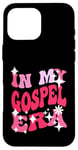 Coque pour iPhone 16 Pro Max In My Gospel Era Musique religieuse chrétienne pour femmes